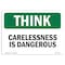 Signmission OSHA THINK Sign, Carelessness Is Dangerous, 14in X 10in Rigid Plastic, 10" W, 14" L, Landscape OS-TS-P-1014-L-11815 - alternate 1